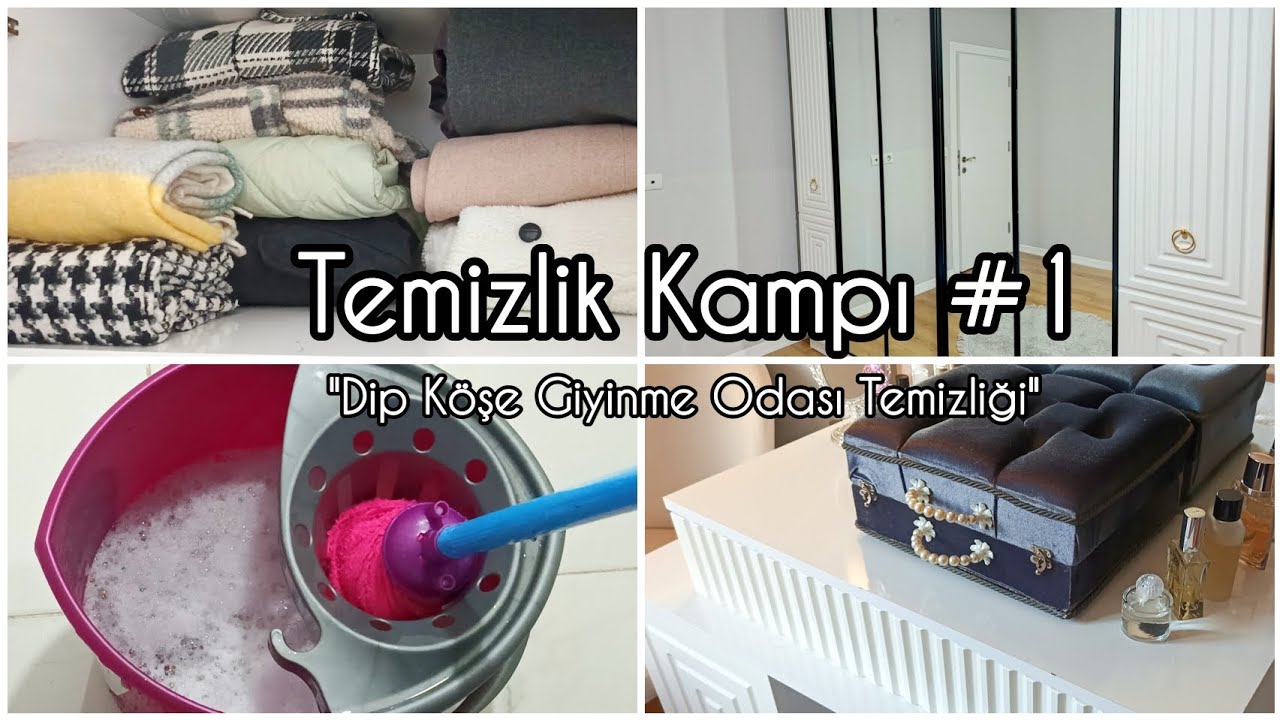 TEMİZLİK KAMPI #1 | DİP KÖŞE GİYİNME ODASI TEMİZLİĞİ 🧼🧹