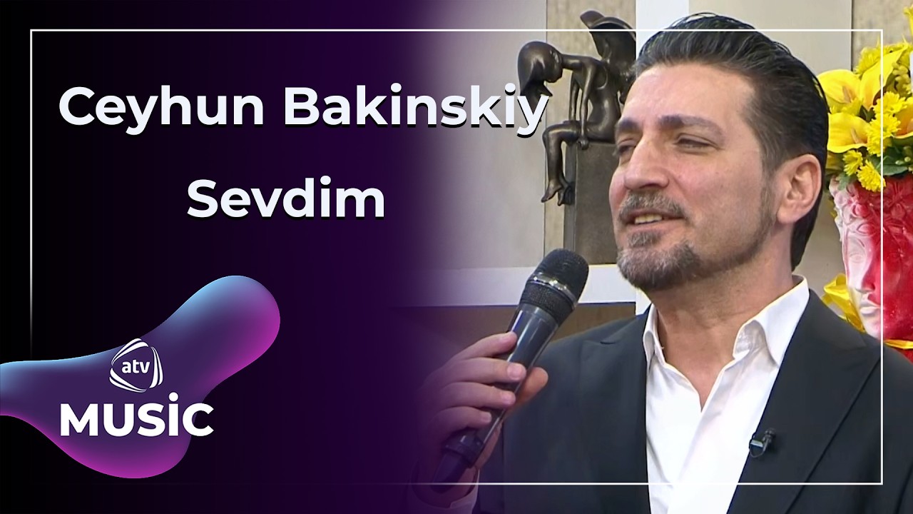 Sevdim - Ceyhun Bakinskiy
