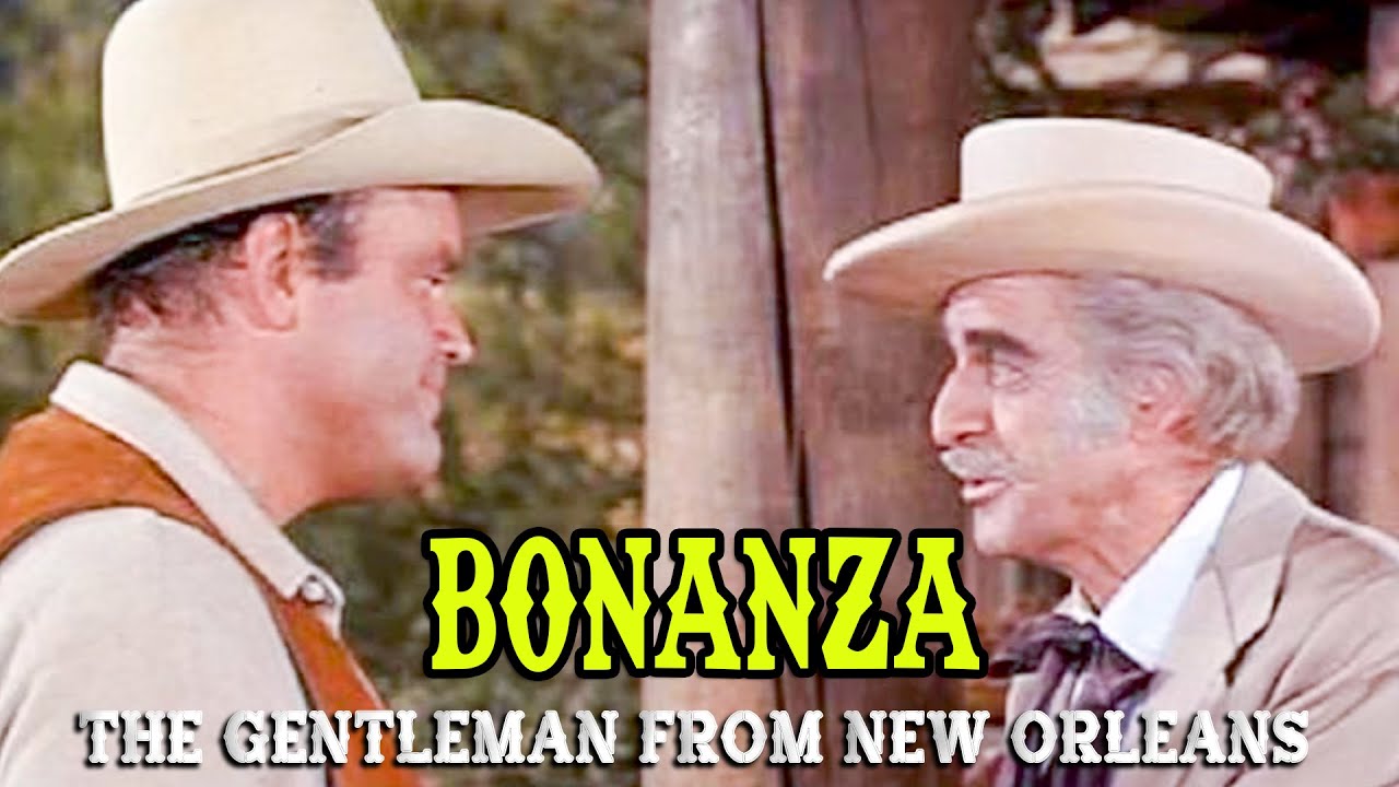 Bonanza | The Gentleman from New Orleans