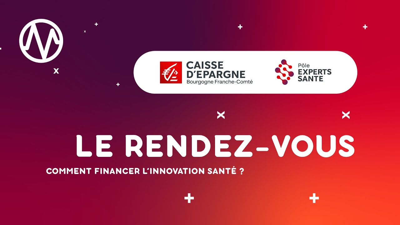 Le Rendez-vous - Comment financer l'innovation santé ?