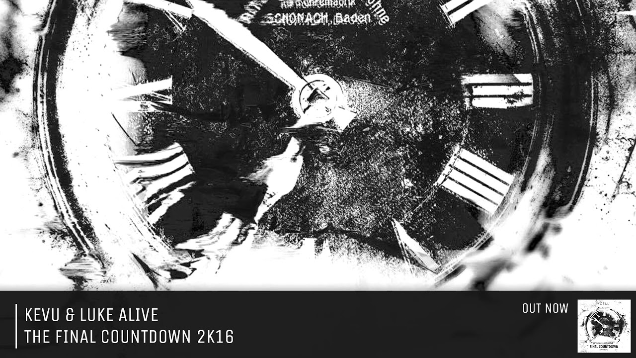 KEVU & Luke Alive - The Final Countdown 2k16