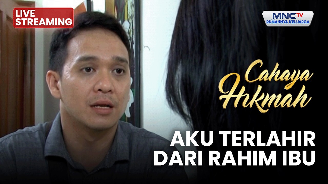 🔴AKU TERLAHIR DARI RAHIM IBU | LIVE CAHAYA HIKMAH | 14 FEBUARI 2026