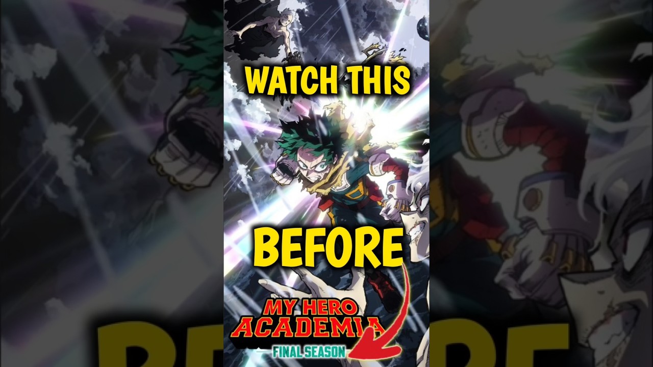 Watch this before My Hero Academia final season