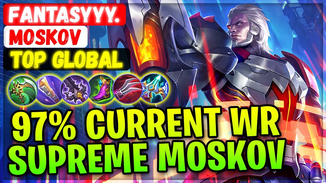 97% Current Win Rate Supreme Moskov [ Top Global Moskov ] Fantasyyy. - Mobile Legends Gameplay Build