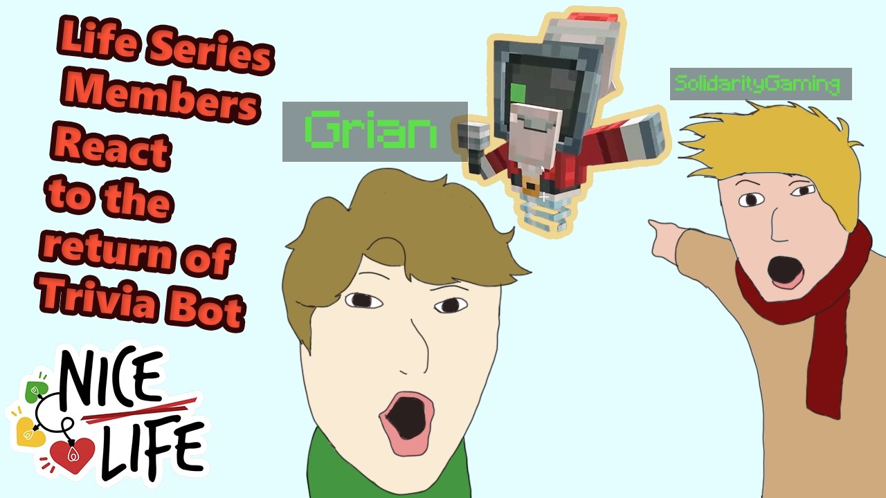 Life Series Members React to the Return Of Trivia Bot