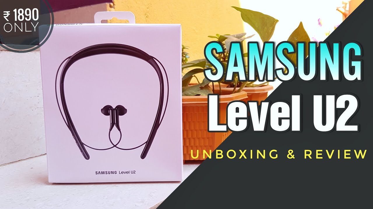 Samsung Level U2 Bluetooth neckband unboxing & review |  Best Neckband Under 2000 price range..