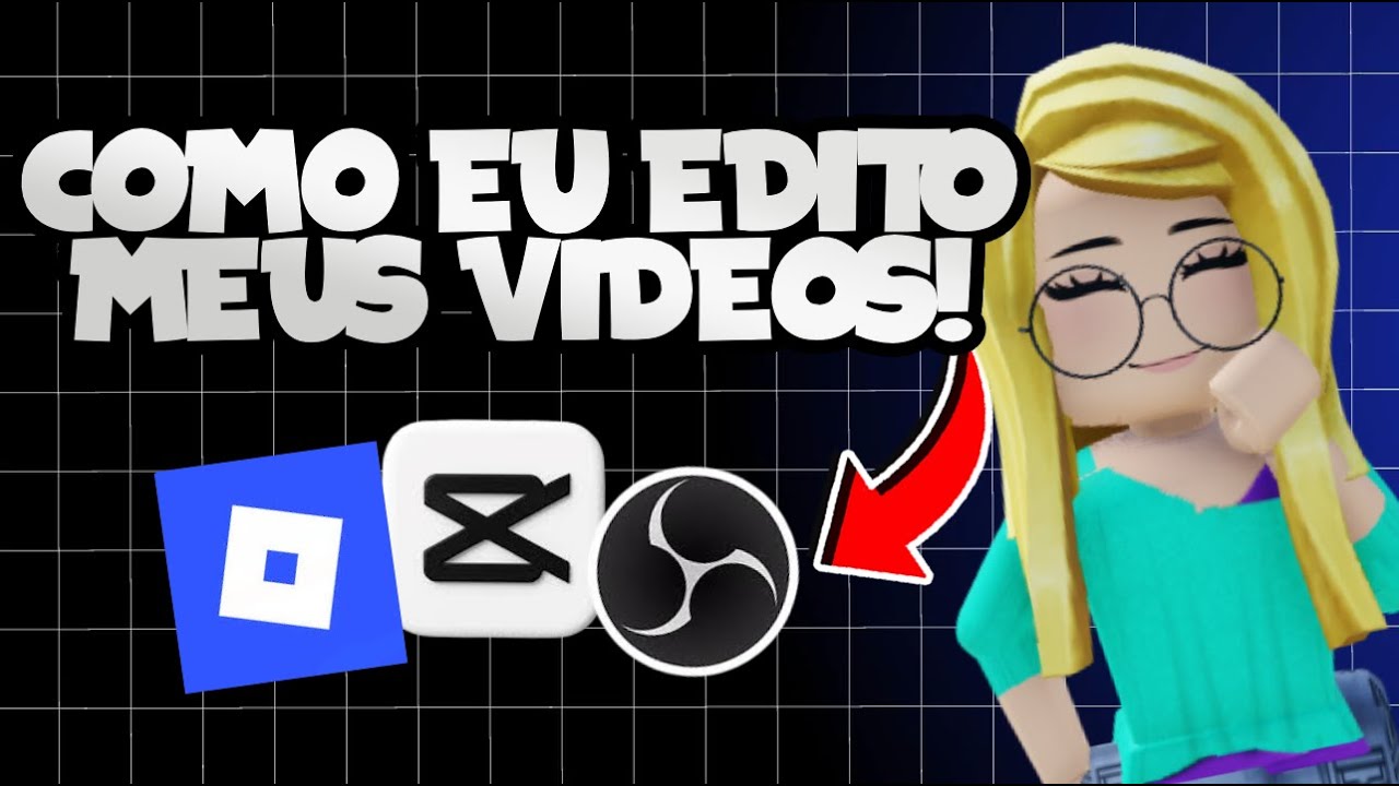 PASSO a PASSO de COMO eu EDITO meus VÍDEOS do ROBLOX! (@Raissa Blox Games)