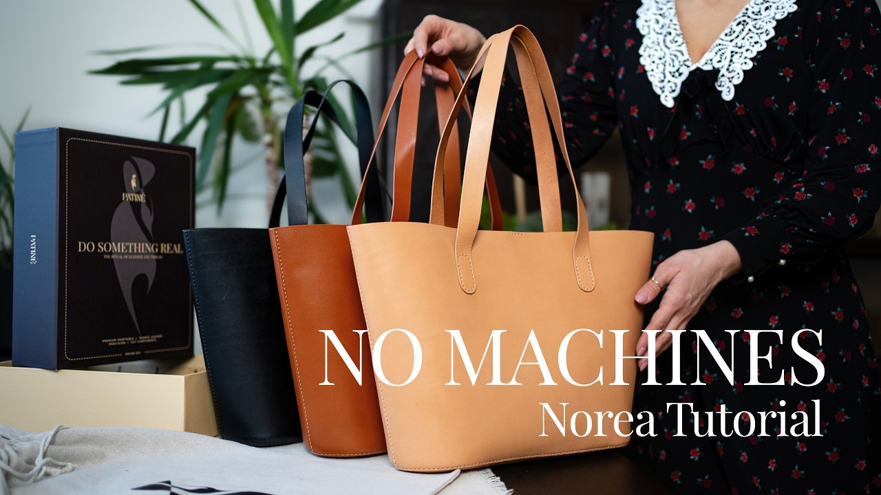 NOREA BAG TUTORIAL | Hand-Stitched Leather Bag | Patin&eacute; x Creative Awl