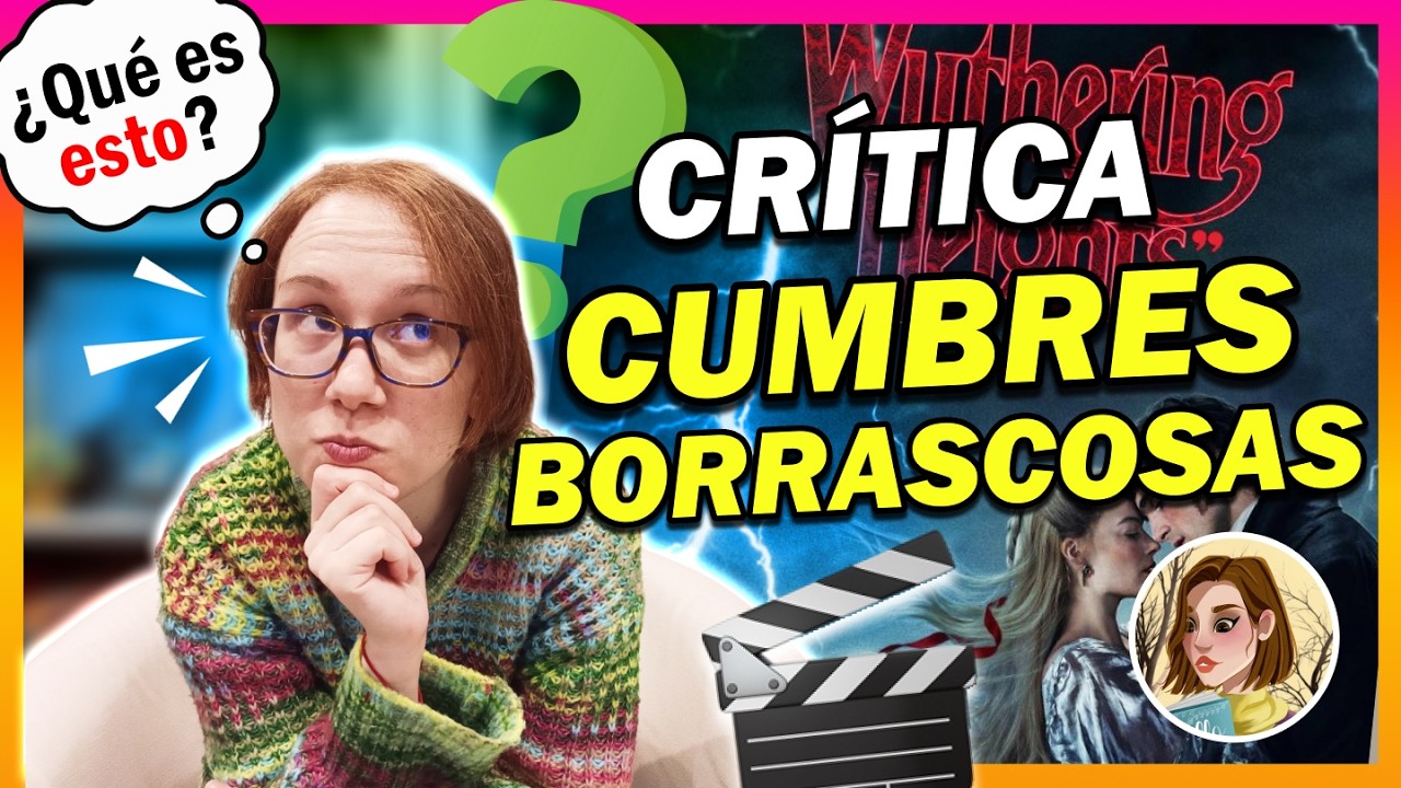 Cumbres Borrascosas (2026): &iquest;Adaptaci&oacute;n o reinterpretaci&oacute;n? 🎬