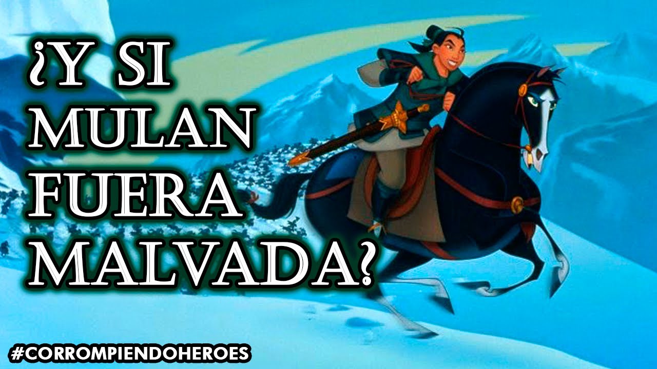 Y si Mulan fuera Malvada Corrompiendo al Heroe