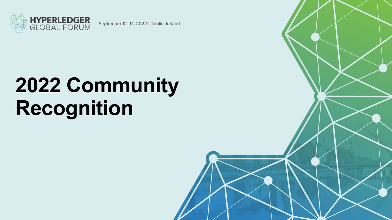 2022 Community Recognition - Hyperledger Awards Ceremony