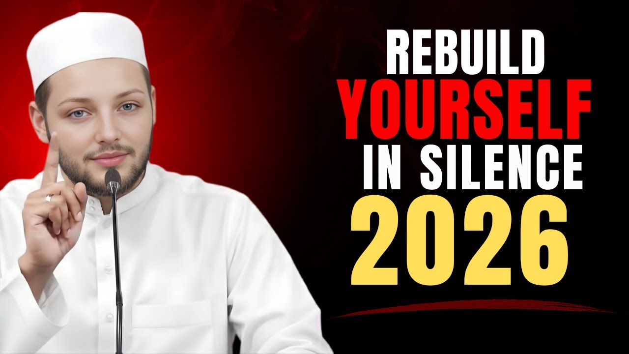 Rebuild Yourself Before 2026 | It&rsquo;s Not Too Late | Powerful Islamic Reminder