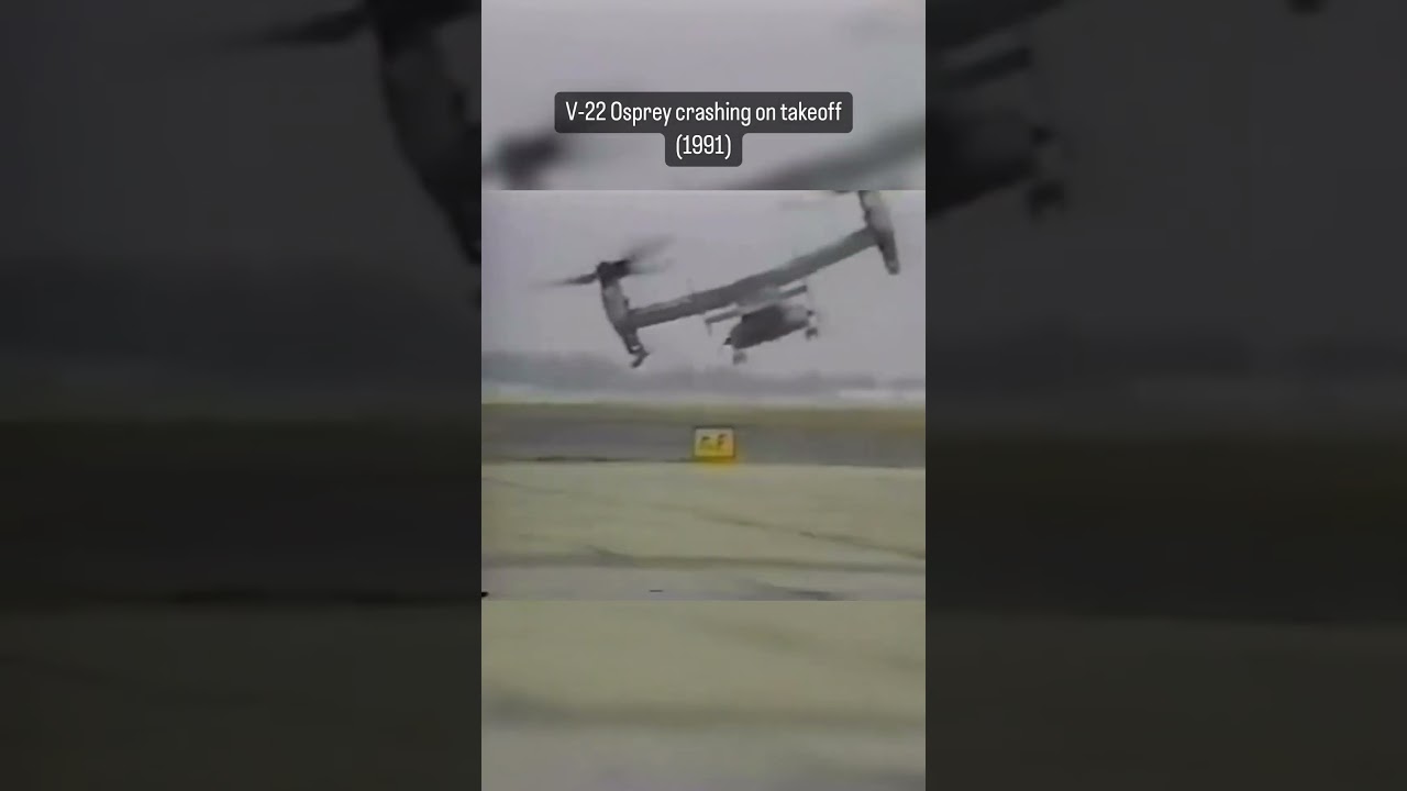 V-22 Osprey crashing on takeoff (1991)