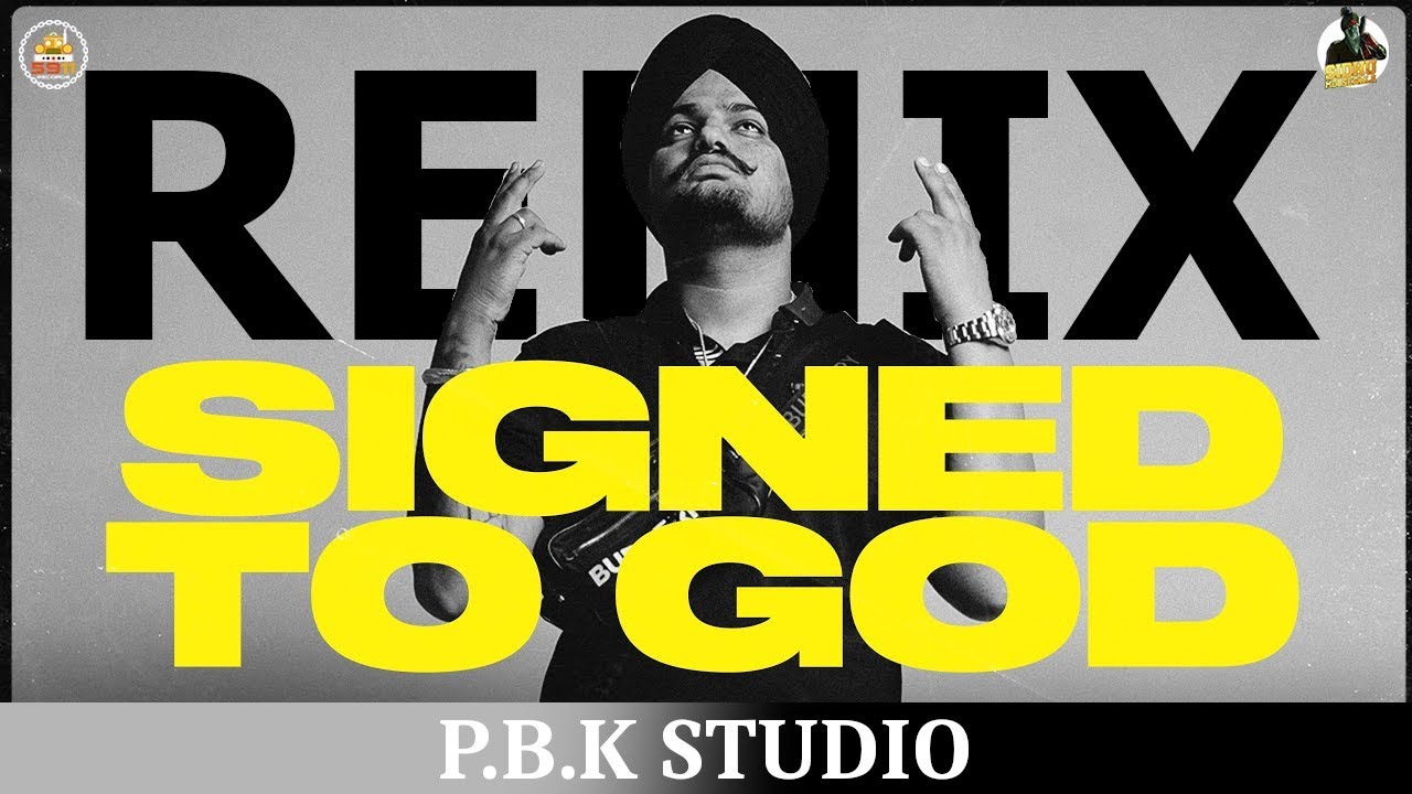 Signed To God Remix | Sidhu Moose Wala | Steel Banglez | The Kidd | JB | Ft. P.B.K Studio