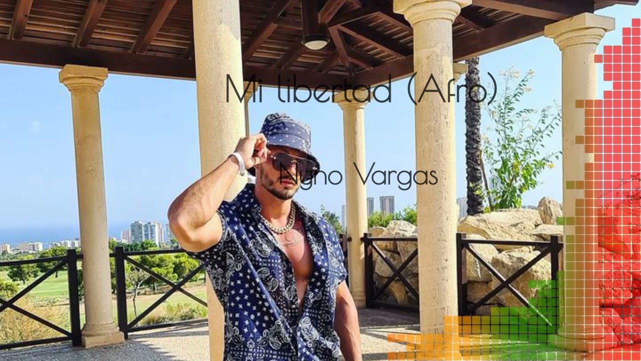 Nyno Vargas - Mi libertad (Afro)