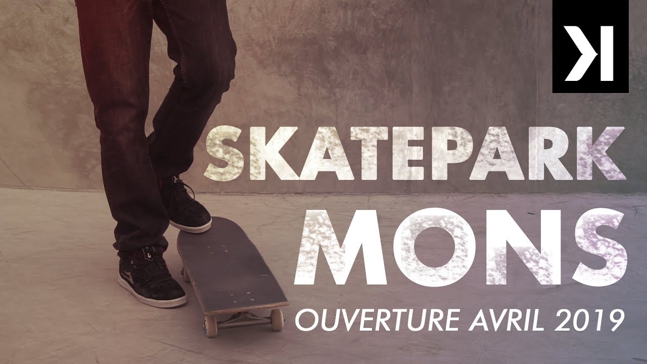 SKATEPARK MONS // Ouverture avril 2019