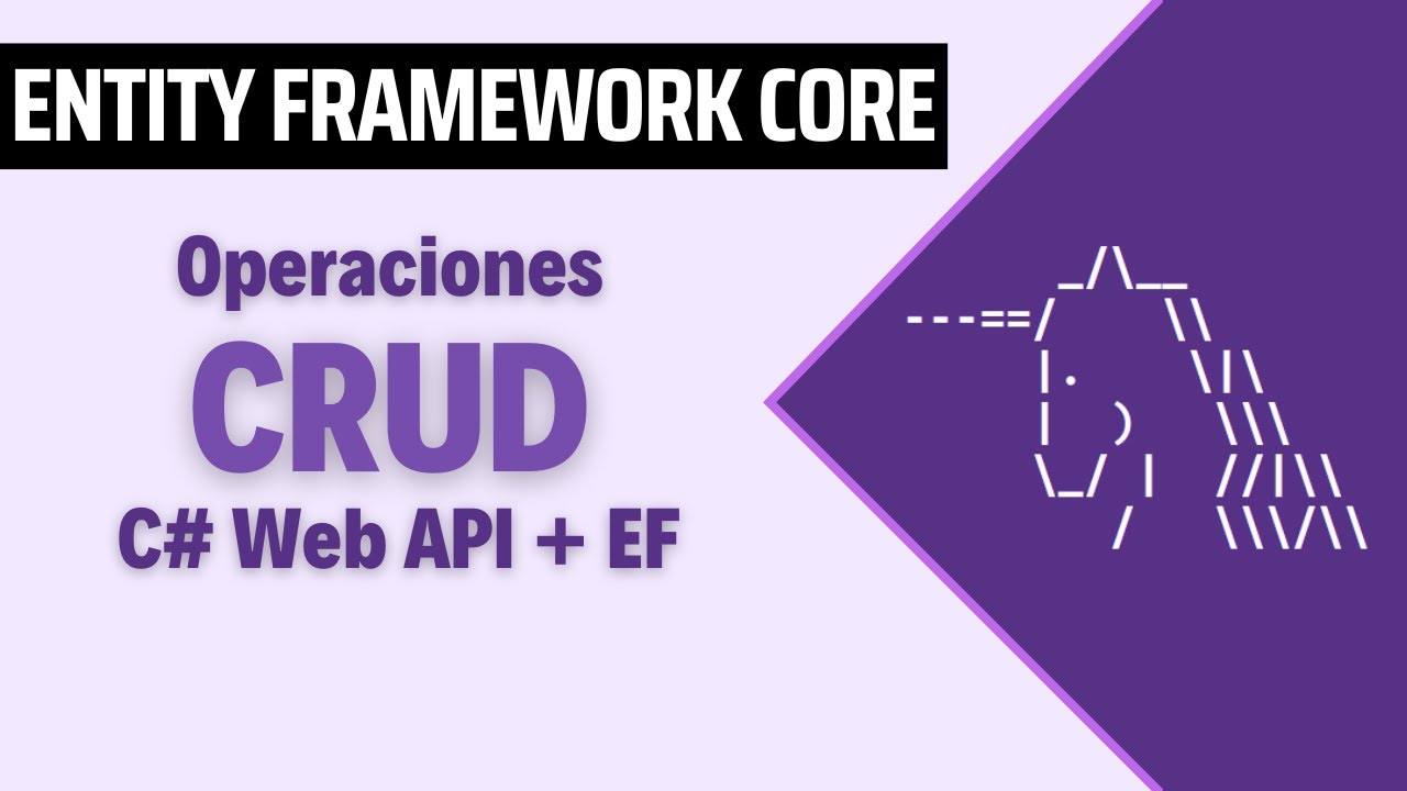 Operaciones CURD en C# | Web API con Entity framework