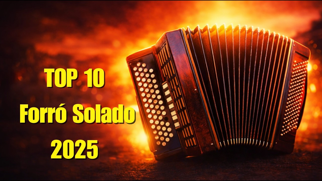 TOP 10 – Os solos de forró mais tocados de 2025 🪗🔥