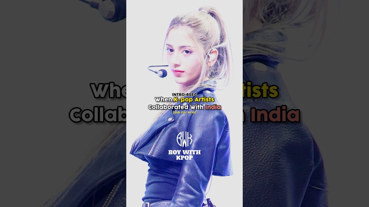 When Kpop Artists Collaborated With India #kpop #kpopshorts #fyp #trending #viral