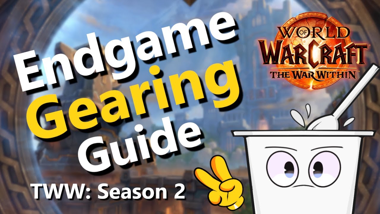 Beginners Guide to Endgame Gearing in Retail World of Warcraft: The War Within Season 2