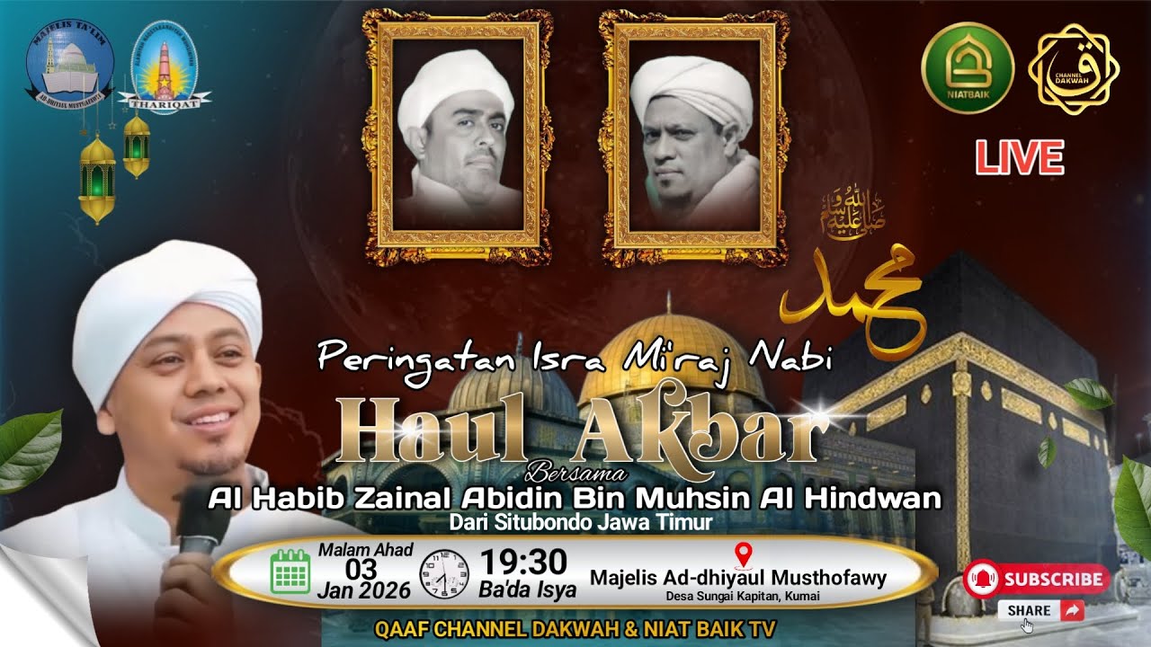 Peringatan Isro Mi'raj Nabi Muhammad SAW & Haul Akbar Sang Mursyid Di Majelis Ad-Dhiyaul Musthofawy.