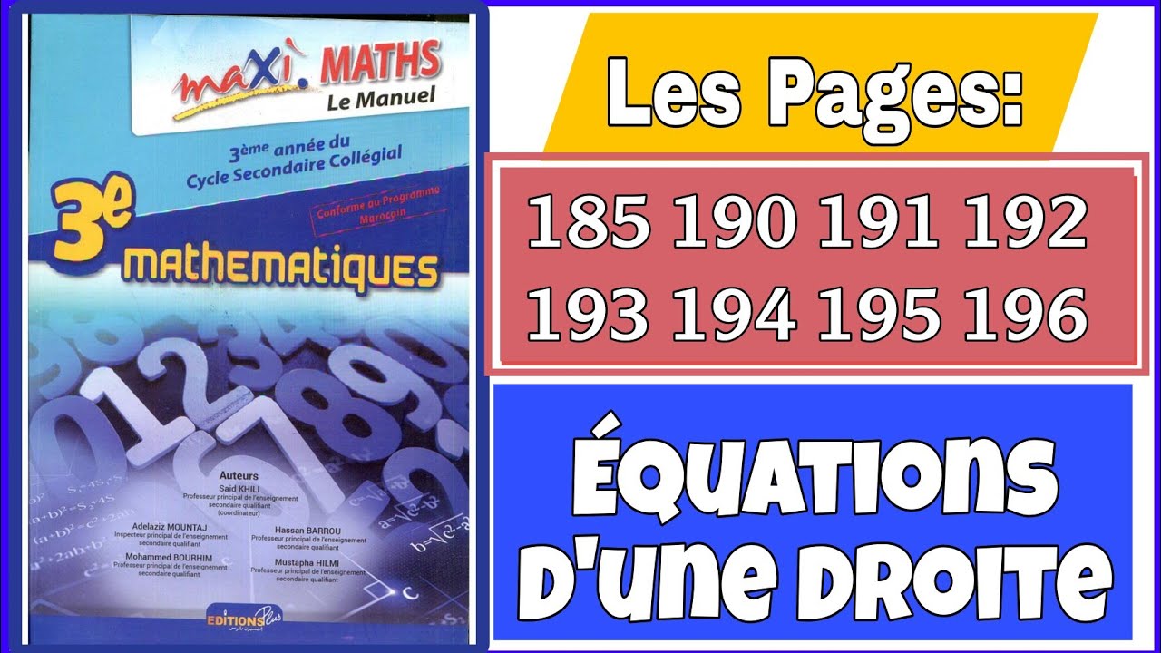 Maxi maths 3ac la page 190 191 192 193 194 196 184 185 Exercice Équation d'une droite 3ème Année 1 2