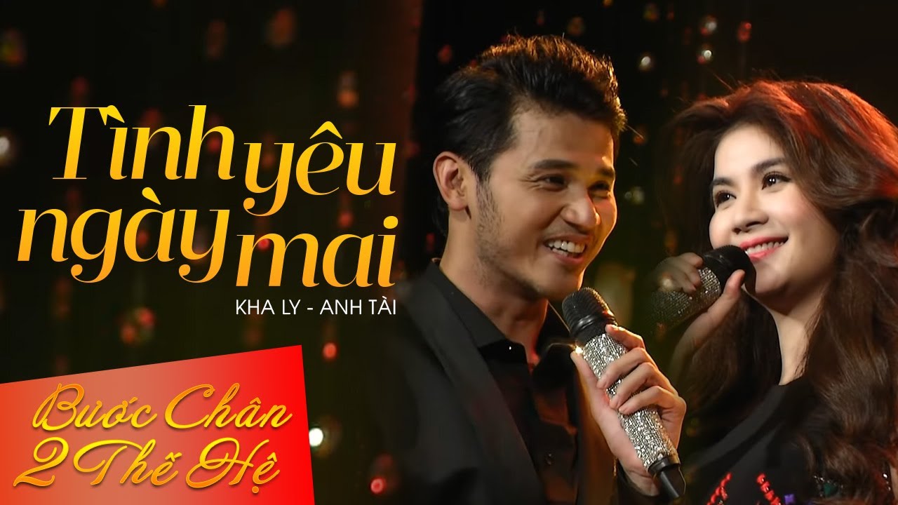 Tình Yêu Ngày Mai (Will You Still Love Me Tomorrow) | Kha Ly & Anh Tài | Bước Chân Hai Thế Hệ 22