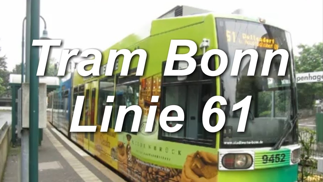 [Video] Straßenbahnlinie 61 (Teilstrecke) | Bonn Hbf - Bonn, Kopenhagener Straße | 2013