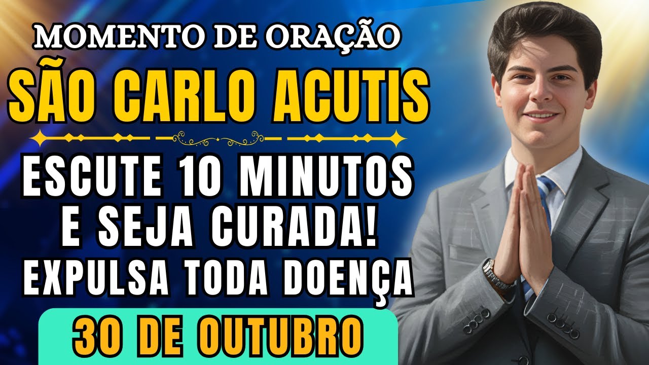 Oração de Cura, São Carlo Acutis Expulsa Toda Dor🙏