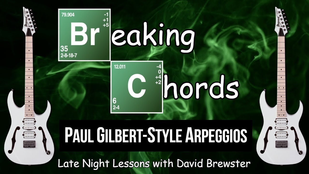 Breaking Chords — арпеджио в стиле Пола Гилберта