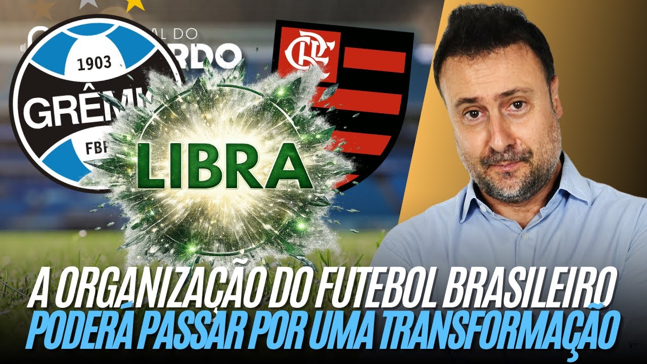 A insatisfação que poderá implodir a Libra; veja posição do Grêmio e como fica situação do Flamengo