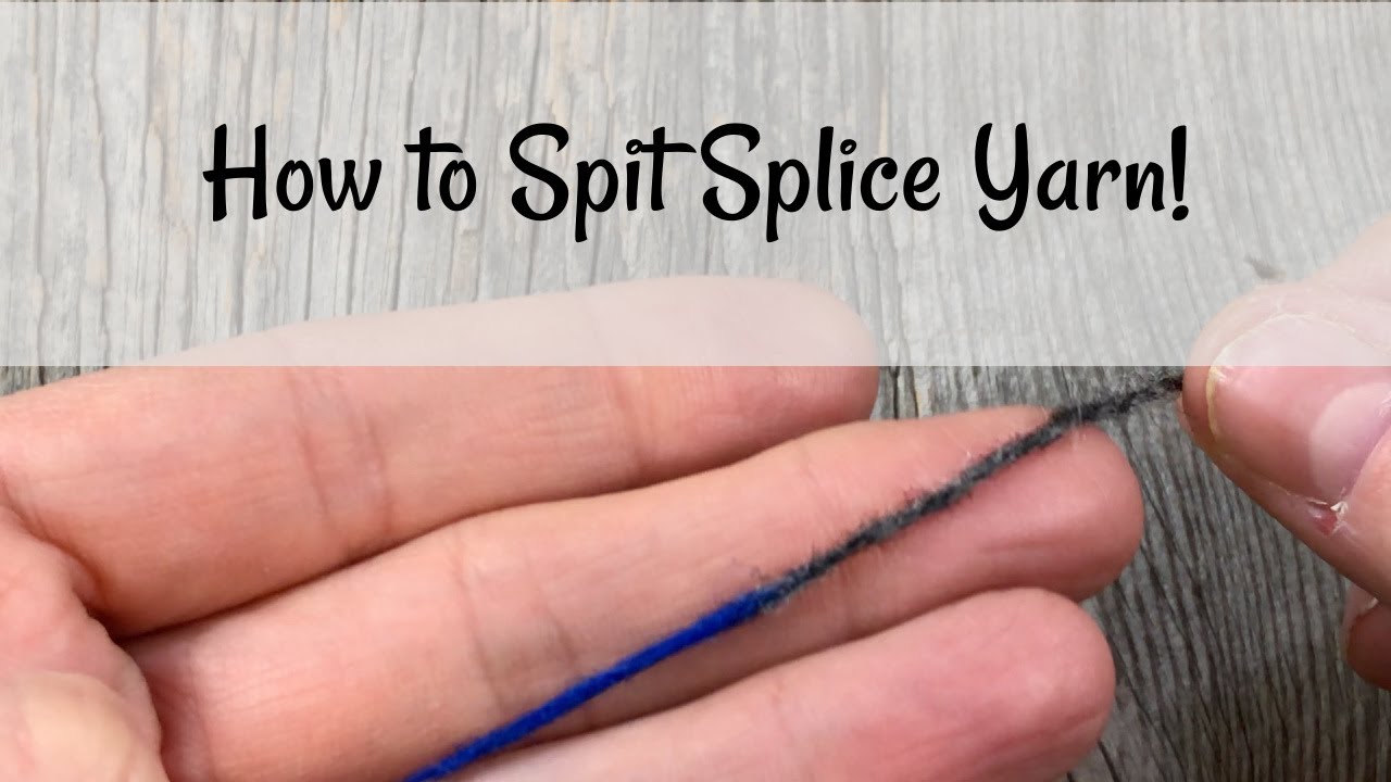 How to Spit Splice Yarn