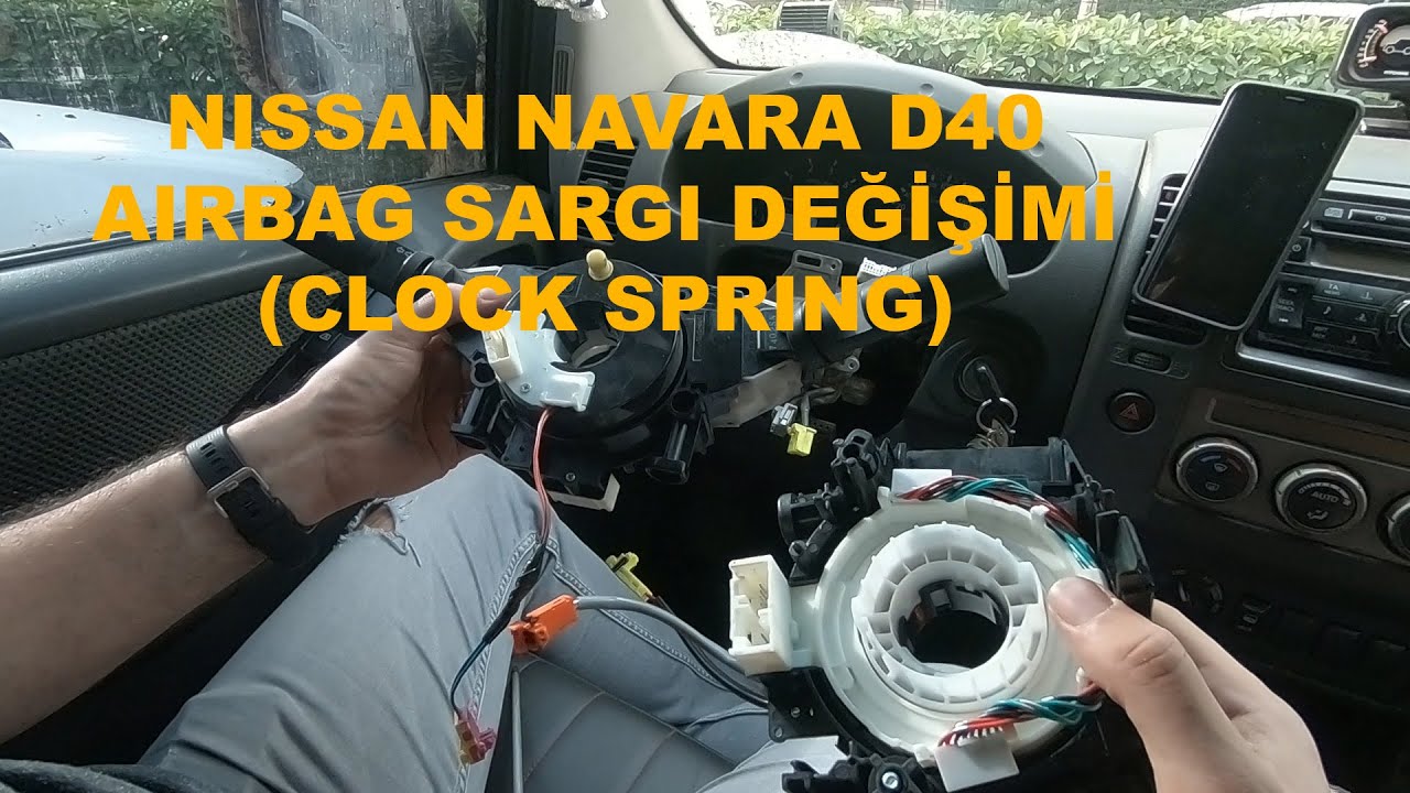 Airbag Işığı Neden Sönmüyor? | Nissan Navara D40 Clock Spring Değişimi