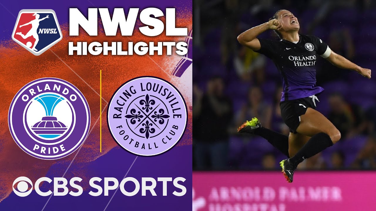 Orlando Pride vs. Racing Louisville FC: Extended Highlights | NWSL | CBS Sports Attacking Third
