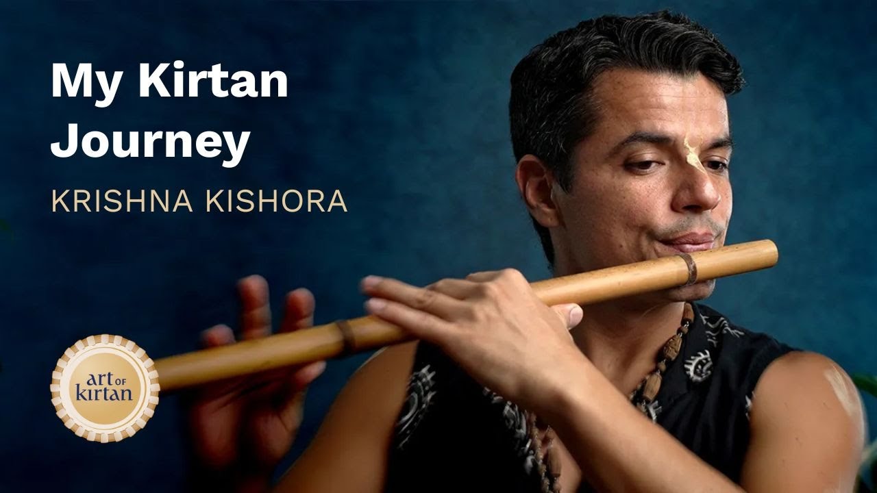My Kirtan Journey with Krishna Kishora