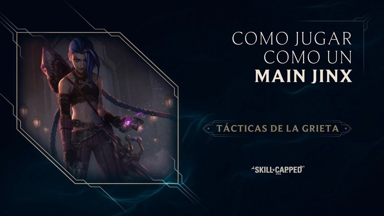 #TácticasDeLaGrieta Juega como un main Jinx | Gameplay | League of Legends