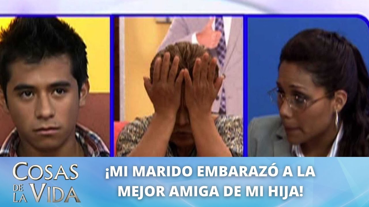 ¡Mi esposo embarazó a la mejor amiga de mi hija! | Cosas de la Vida con Rocío Sánchez Azuara