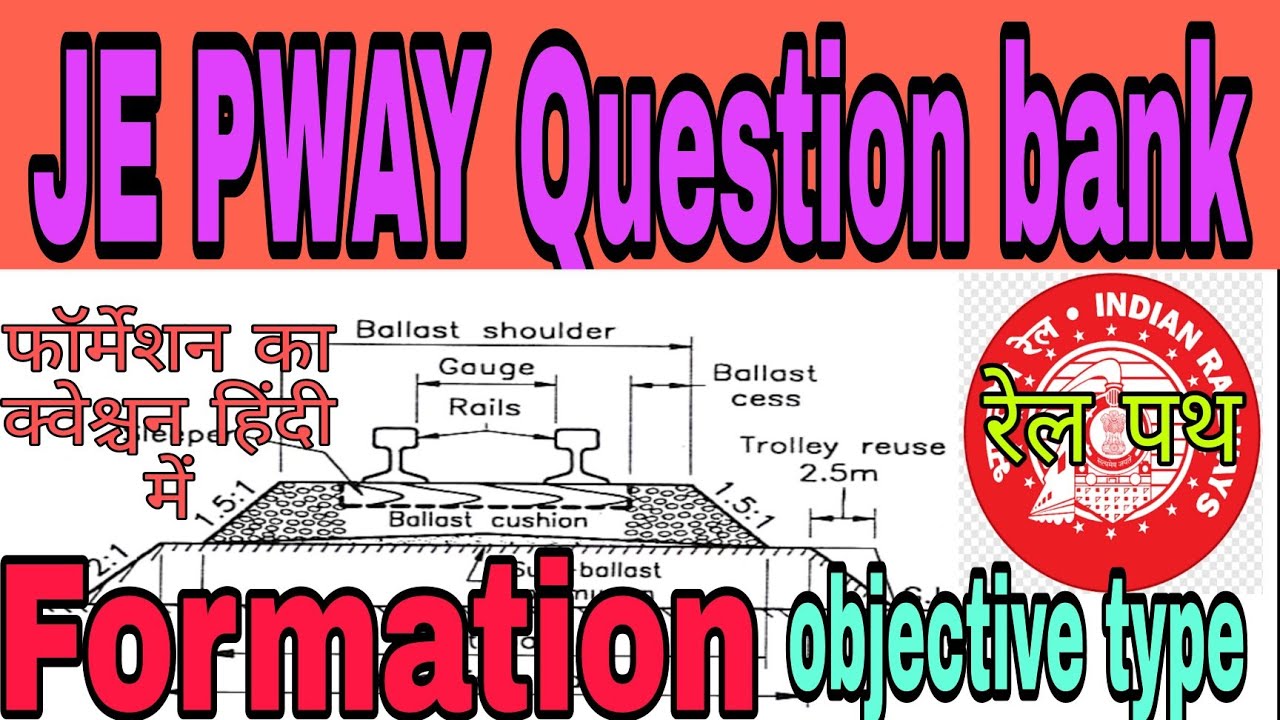JE/PWAY Question bank , JE PWAY का क्वेश्चन हिंदी में Formation# फॉर्मेशन #Railpath