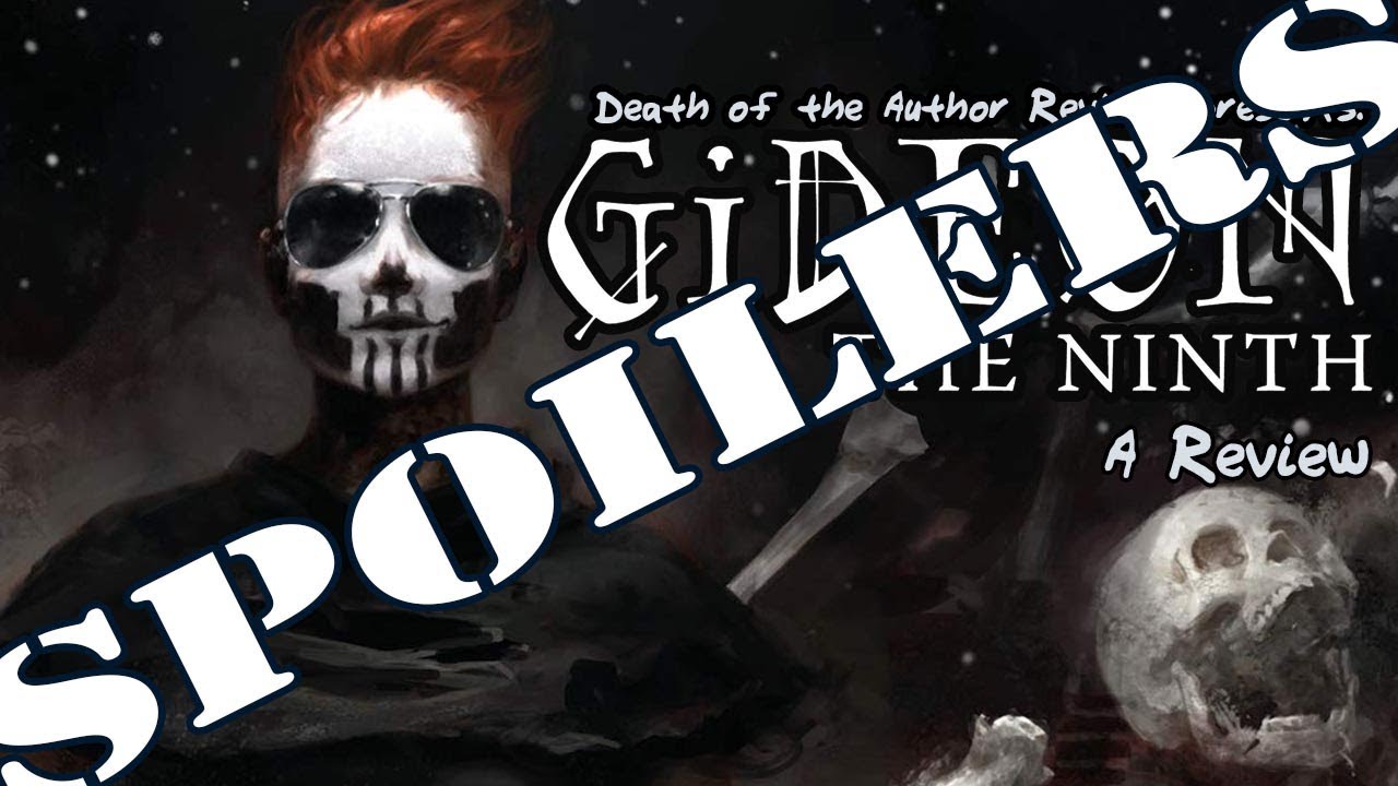 Gideon the Ninth by Tamsyn Muir: A  Spoilers Book Review