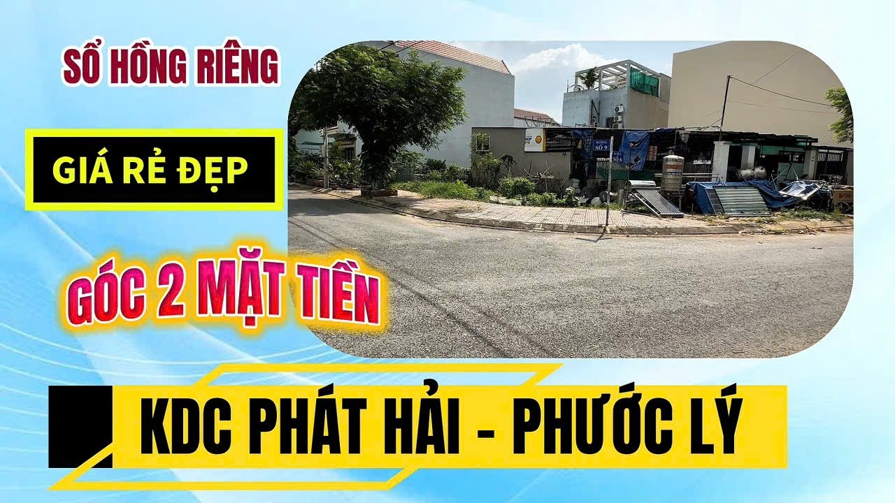 KDC PHÁT HẢI | CẦN THU VỐN BÁN RẺ LÔ GÓC ĐẸP GIÁ ĐẦU TƯ SỔ HỒNG RIÊNG NHANH LẸ