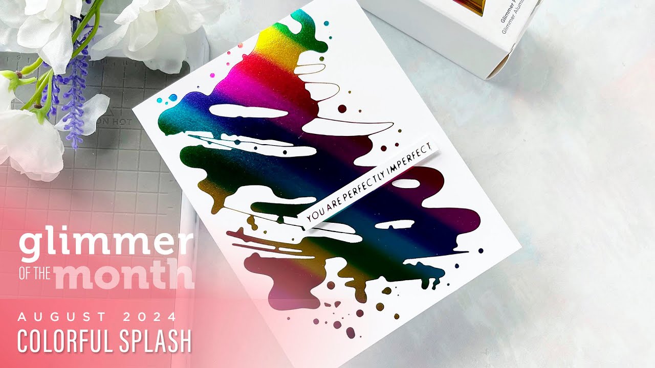 Spellbinders August 2024 Glimmer Hot Foil Kit of the Month – Colorful Splash