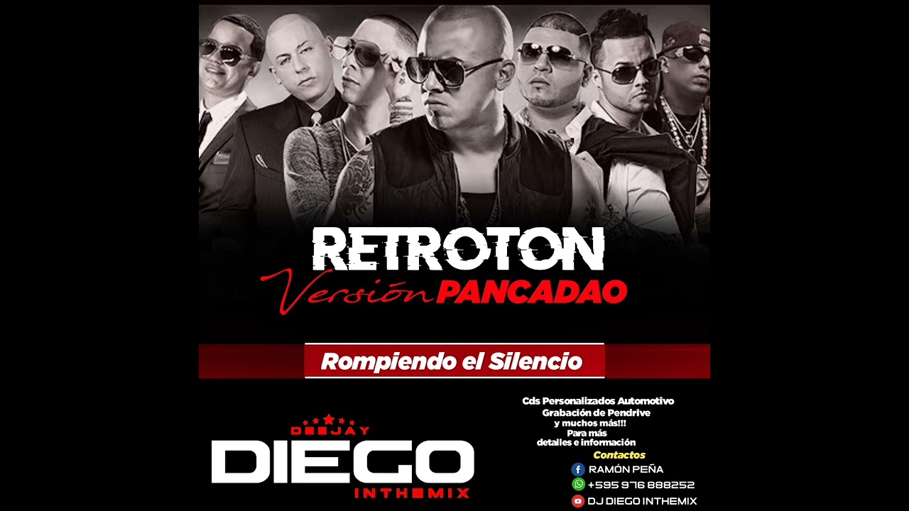 Retroton mix versión pancadao 'DJ DIEGO INTHEMIX ROMPIENDO EL SILENCIO 🎧🎶💻☻