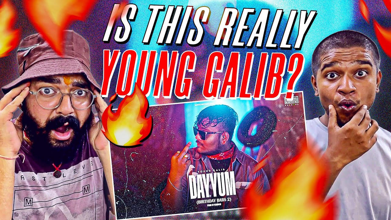 YOUNG GALIB - DAYYUM (BIRTHDAY BARS 2) | LEGIT REACT | REACTION VIDEO.