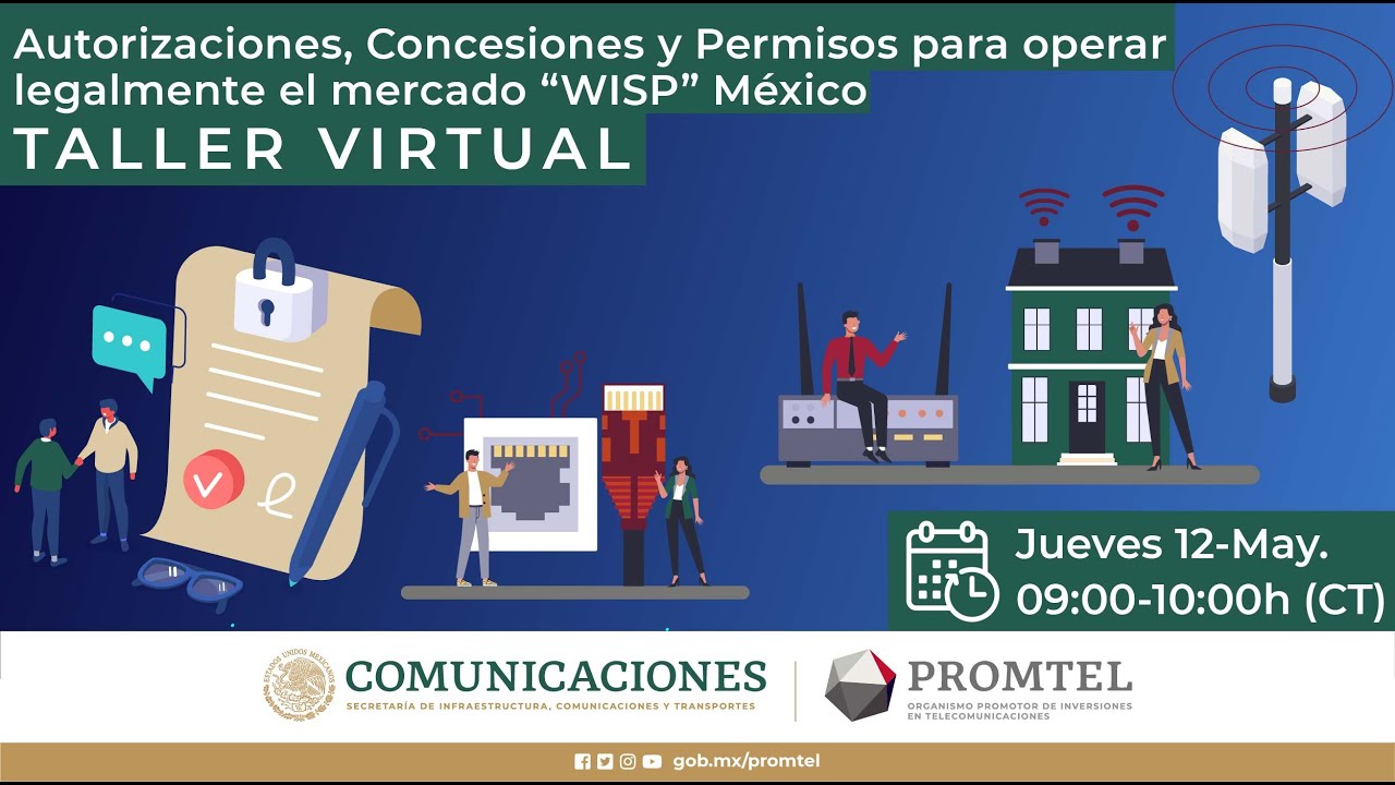 Taller Virtual, Autorizaciones, Concesiones y Permisos para operar legalmente el mercado WISP México