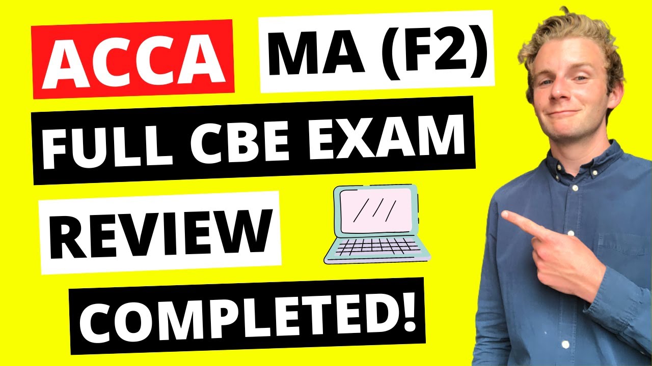 ⭐️ ACCA MA (F2) CBE FULL EXAM REVIEW COMPLETED! ⭐️ How to Pass ACCA Management Accountancy | ACCA F2