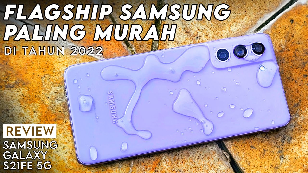 Smartphone Premium Samsung Termurah 2022: Review Galaxy S21 FE 5G - Indonesia
