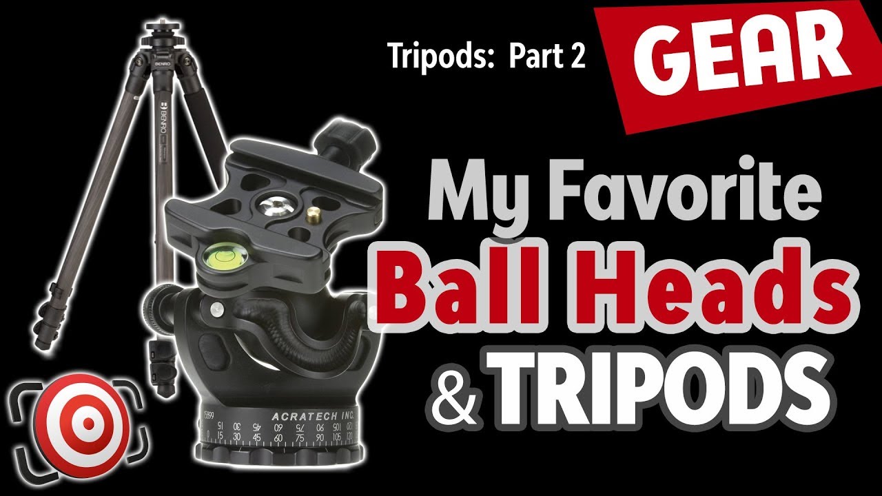 Acratech Ball Heads on Benro Tripods – Part II