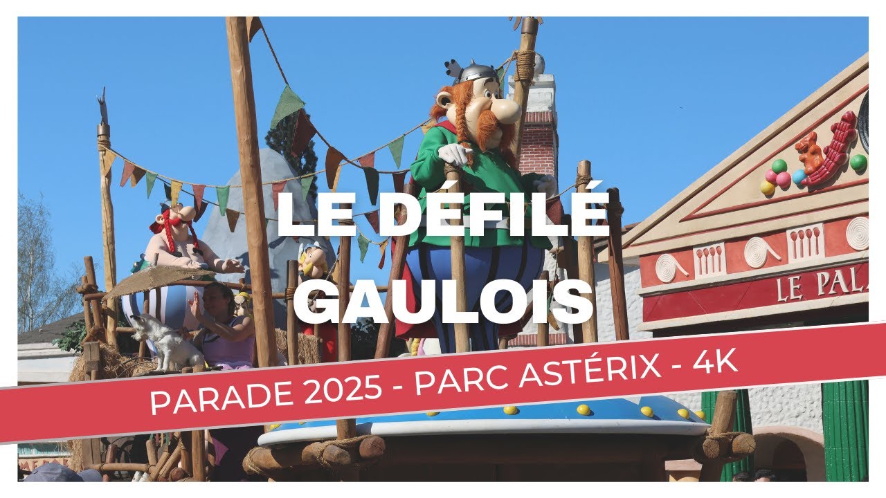 LE DÉFILÉ GAULOIS - PARADE PARC ASTÉRIX