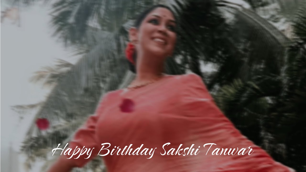 Happy Birthday Sakshi Tanwar!