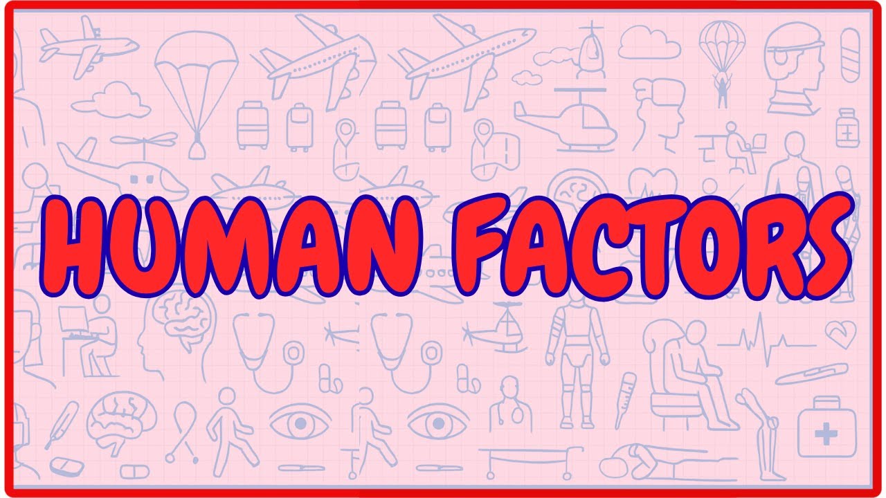 Human Factors